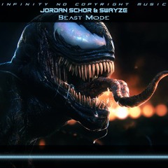 Jordan Schor & Swayze - Beast Mode [INFINITY NO COPYRIGHT]