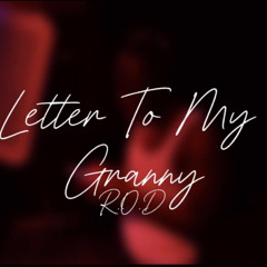 “Letter To My Granny” (R.O.D) [prod. LYKO x TrapGodAd]