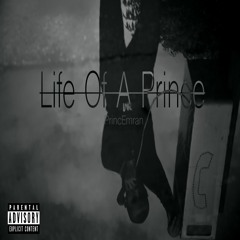 PrincEmran - Life Of A Prince (Prod.Triple7)
