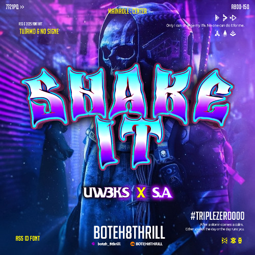 BTH 8THRILL - SHAKE IT #TZ000 - ( UW3KS X S.A ) #TRIPLEZERO