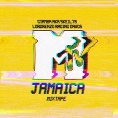 MTV JAMAICA Mixtape - Giamba (Skeil79) X Lordrenzo Raging Dawgs