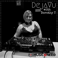 DejaVu with Dorothy T