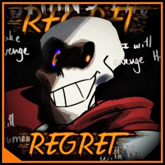 [Dustbelief Original] - REGRET