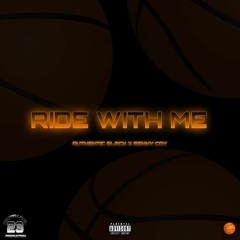 Ride With Me (Ft. Authentic_blac)