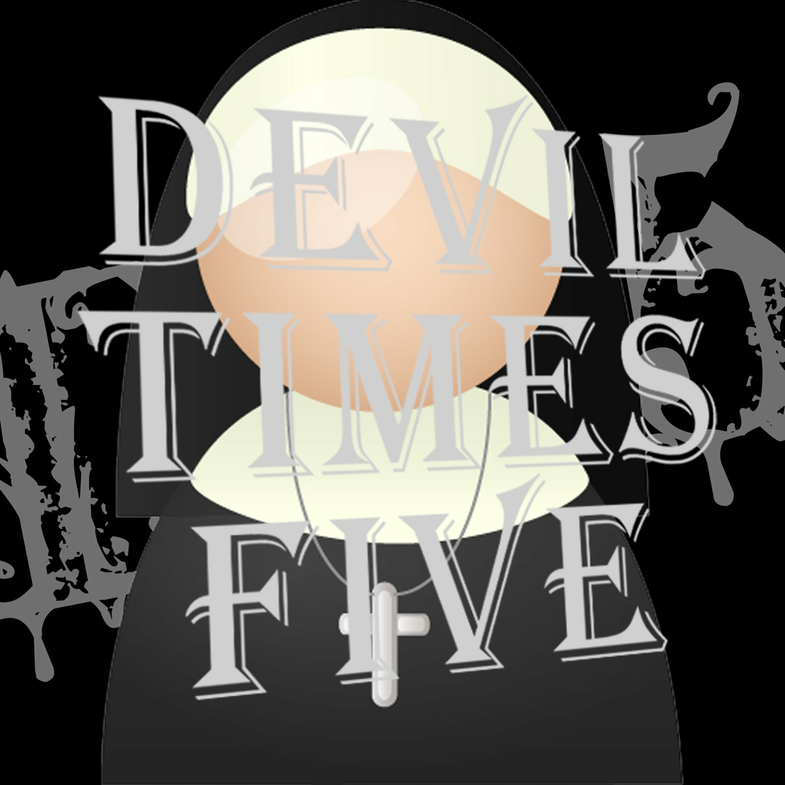 Devil Times Five horror podcast