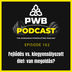 #102: Fejlődés vs. Kiegyensúlyozott Élet: Van Megoldás?