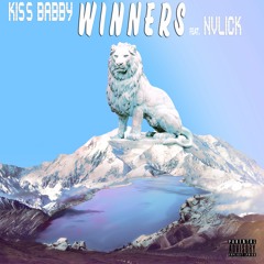Winners - Kiss babby (feat. Nvlick)