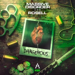 MASSIVE DISORDER & ROSELL - DANGEROUS