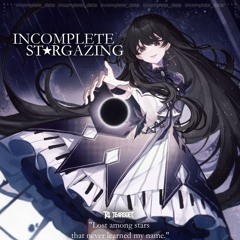 TEARS - Incomplete Stargazing [F/C HARDCORE TE4RSGET]
