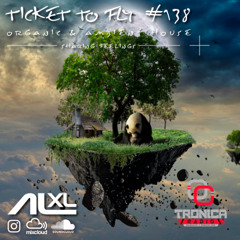 TICKET TO FLY #138 SEP 2025 (Organic House) - Exclusive Session for Music Lovers
