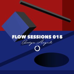 Flow Sessions 015 - Giorgia Angiuli