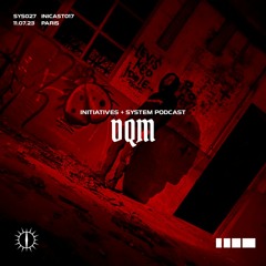 DQM X INITIATIVES + SYSTEM PODCAST INICAST017 SYS027