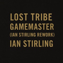 Lost Tribe - Gamemaster (Ian Stirling Rework)