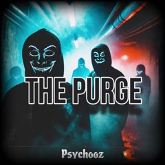 Psychooz - The Purge 🔪