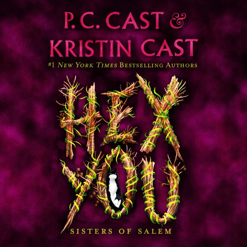 Hex You by P. C. Cast and Kristin Cast, audiobook excerpt