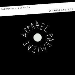 APPAREL PREMIERE: Intr0beatz - Get It On [Cosmic Angles]