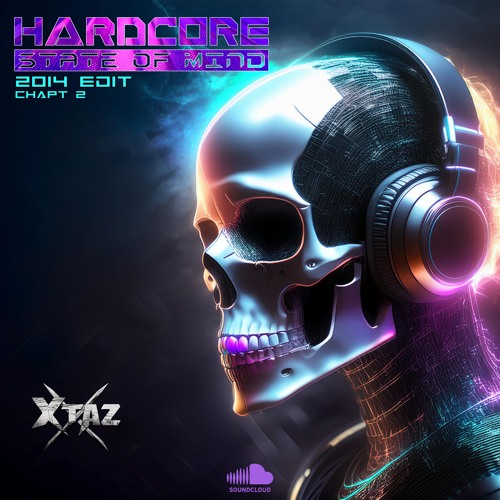 Hardcore State Of Mind (2014 Edit - Chapt 2)