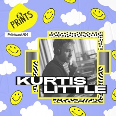Prïntcast/04- kurtis little