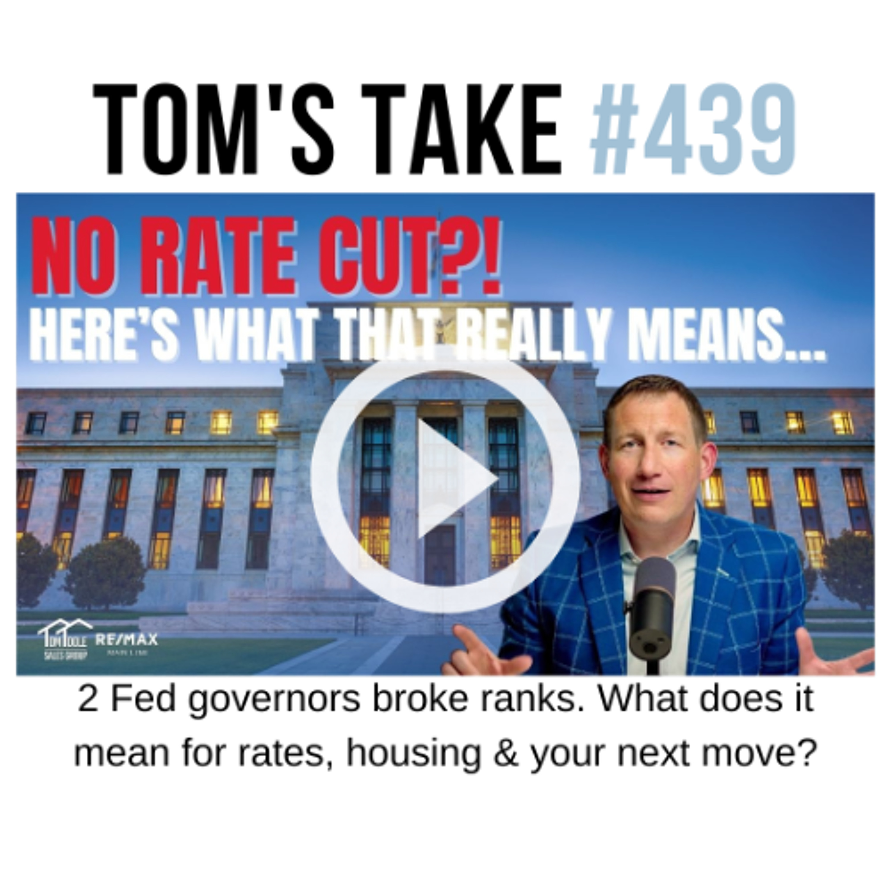 Fed Holds Rates Steady: What It Means for Housing and Mortgage Rates | Tom’s Take 439