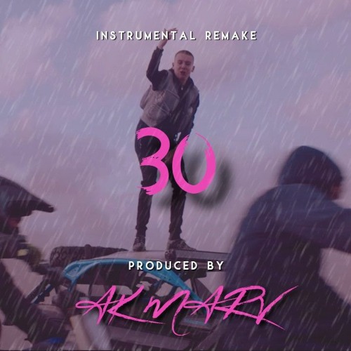 Aitch - 30 Instrumental (Reprod. By AK Marv)