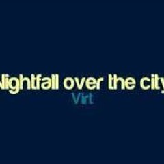 Virt - Nightfall Over The City