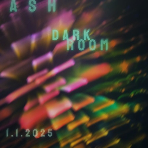 ash / darkroom 1.1.2025