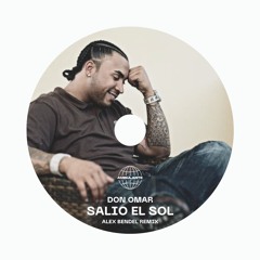 Don Omar - Salio El Sol (Alex Bendel Remix) **FREE DOWNLOAD** [PITCHED DUE COPYRIGHT]
