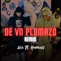 D Vn PlomaZo Remix -  26is  ft. Hades 66 (Audio oficial)
