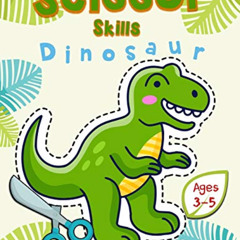 [READ] PDF 💞 Scissor Skills Dinosaur: A Preschool Workbook for Kids Ages 3-5 (Scisso