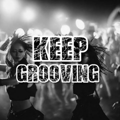 Keep Grooving