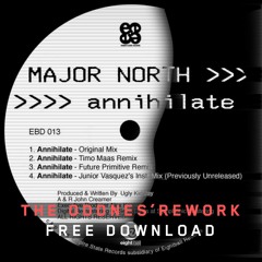 MAJOR NORTH - ANNIHILATE - THE ODDNESS' SLOW CHUG REWORK