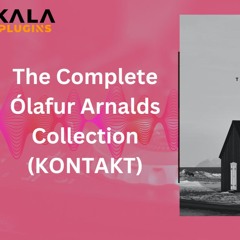 How to Download The Complete Ólafur Arnalds Collection (KONTAKT)