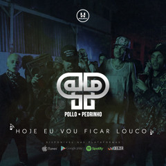 Hoje Eu Vou Ficar Louco