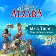 Main Theme (ALZARA: Radiant Echoes)