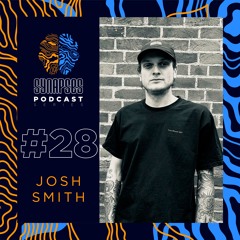 JOSH SMITH [Synapses Podcast 0028/2022]