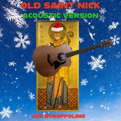 Old Saint Nick — The Real Story (Acoustic)