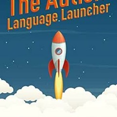 GET EPUB 📝 The Autism Language Launcher: A Parent's Guide to Helping Your Child Turn