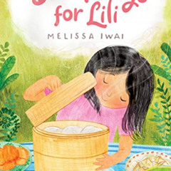 FREE PDF 💜 Dumplings for Lili by  Melissa Iwai EBOOK EPUB KINDLE PDF