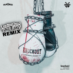 HURTBOX, SHIVERZ - KNOCKOUT (KARAWTAY REMIX WIP)