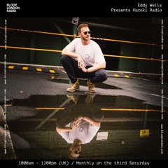 Kuroki Radio w/ Eddy Wells - 18.01.25