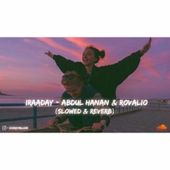 Iraaday ( Slowed & Reverb ) - Abdul Hanan