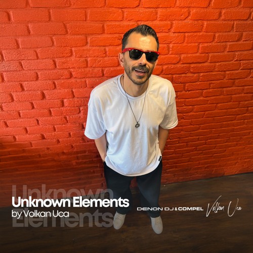 Unknown Elements by Volkan Uca - June 2025