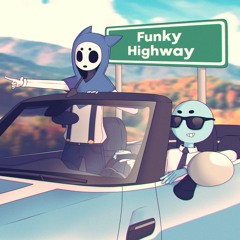 Funky Highway (Collab with blue.nocturne)