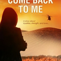 Download *Books (PDF) Come Back to Me By Melissa Foster @Online=