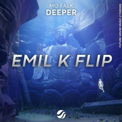 Mo Falk - Deeper (Emil K Flip)