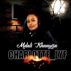 Mdali Khanyisa by Charlotte Lyf: Download the New Hit Song Mp3