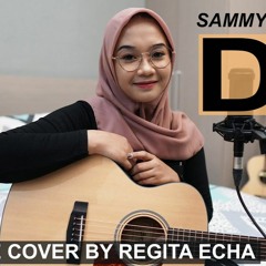 DIA - SAMMY SIMORANGKIR ( LIVE COVER BY REGITA ECHA cantik )