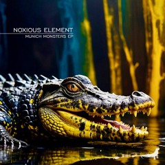 Noxious Element feat. Kauz Kinski - Munich Monsters (Original Mix)