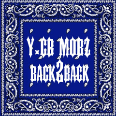 #7th Y.CB #CGE Mobz - Back2back #Exclusive