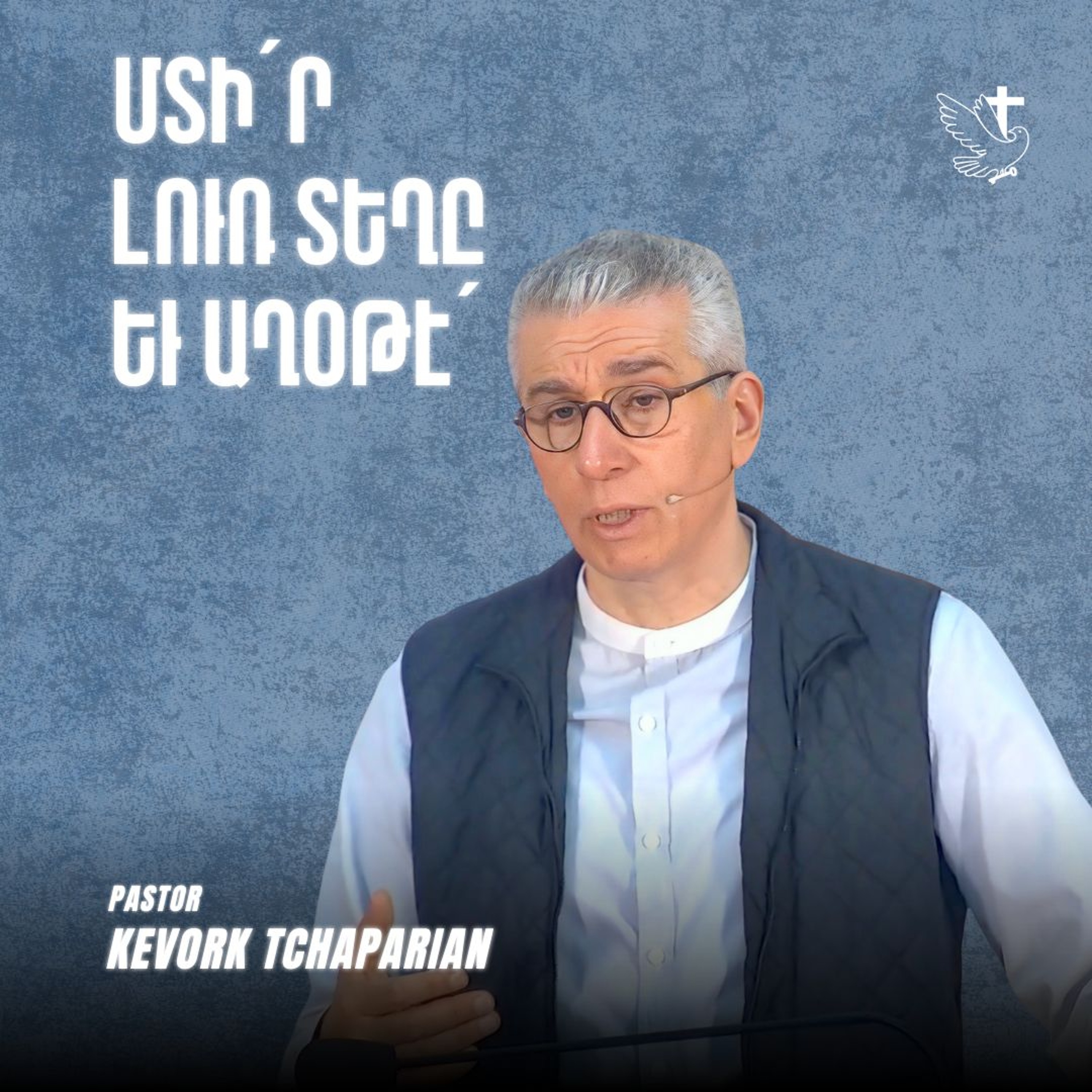 Մտի՛ր Լուռ Տեղը եւ Աղօթէ՛ episode artwork